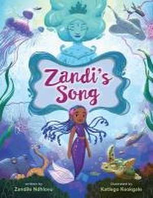 Zandi's Song de Zandile Ndhlovu