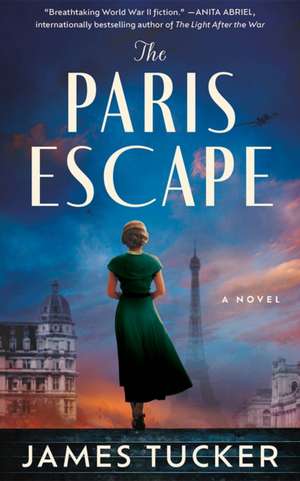 The Paris Escape de James Tucker