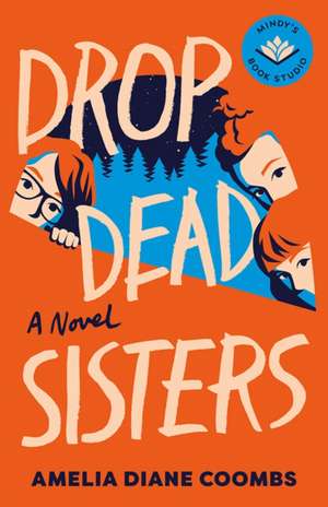 Drop Dead Sisters de Amelia Diane Coombs