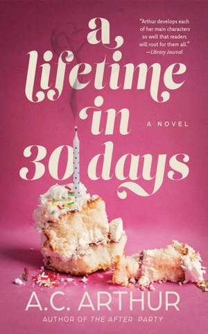 A Lifetime in 30 Days de A. C. Arthur