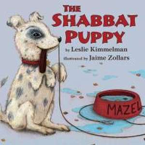 The Shabbat Puppy de Leslie Kimmelman