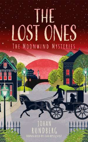 The Lost Ones de Johan Rundberg