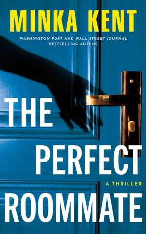 The Perfect Roommate de Minka Kent