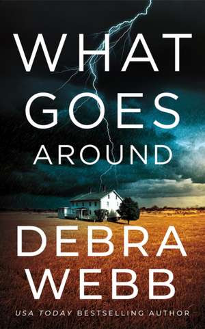 What Goes Around de Debra Webb