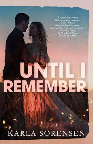 Until I Remember de Karla Sorensen