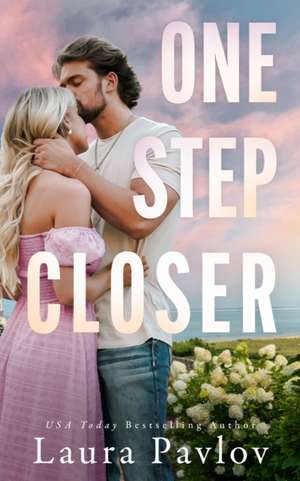 One Step Closer de Laura Pavlov