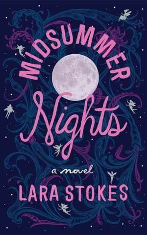 Midsummer Nights de Lara Stokes