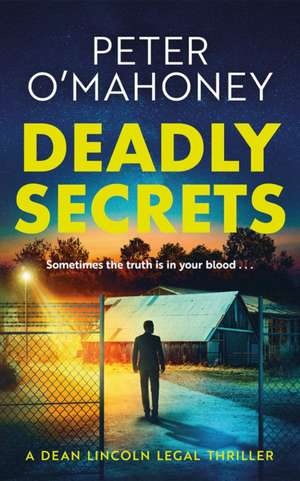 Deadly Secrets de Peter O'Mahoney