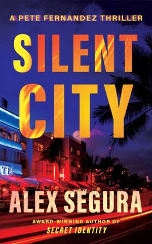 Silent City de Alex Segura