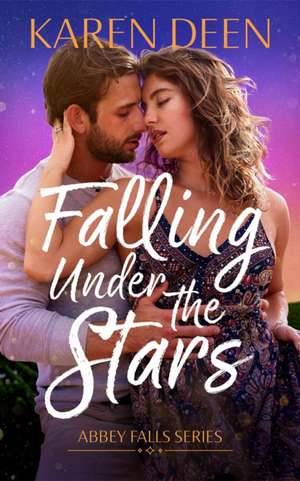 Falling Under the Stars de Karen Deen