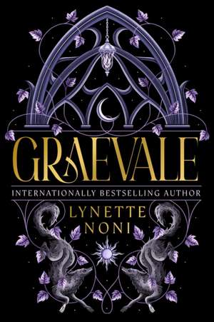 Graevale de Lynette Noni