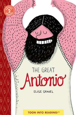 The Great Antonio de Elise Gravel