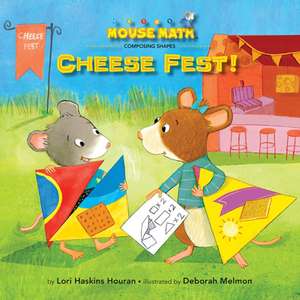 Cheese Fest! de Lori Haskins Houran