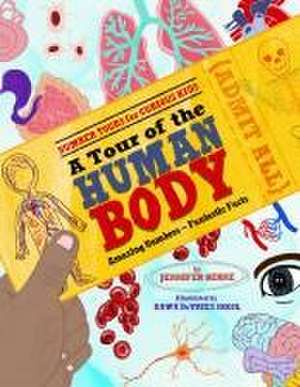 Tour of the Human Body, A – Amazing Numbers––Fantastic Facts de Jennifer Berne