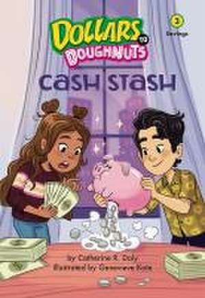 Cash Stash (Dollars to Doughnuts Book 3) de Catherine Daly