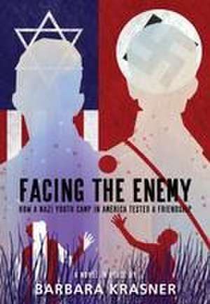 Facing the Enemy de Barbara Krasner