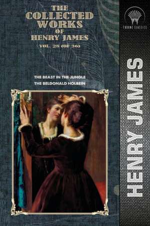 The Collected Works of Henry James, Vol. 28 (of 36) de Henry James