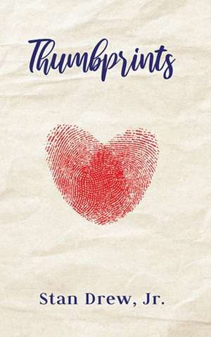 Thumbprints de Stan Drew