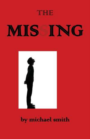The Missing de Michael Smith