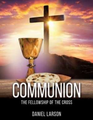 Communion de Daniel Larson