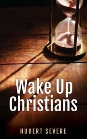 Wake Up Christians de Hubert Severe