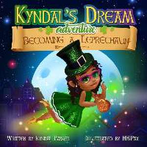 Kyndal's Dream Adventure de Kyndal Parker