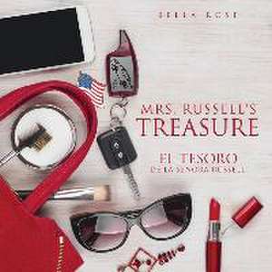 Mrs. Russell's Treasure El Tesoro de la Senora Russell de Bella Rose