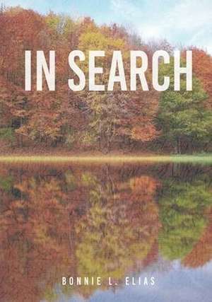 In Search de Bonnie L. Elias