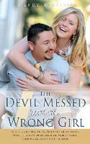 The Devil Messed With the Wrong Girl de Mandy Renteria