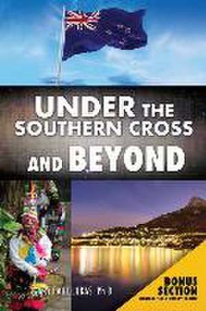 Under the Southern Cross and Beyond de Gary Paul Lukas