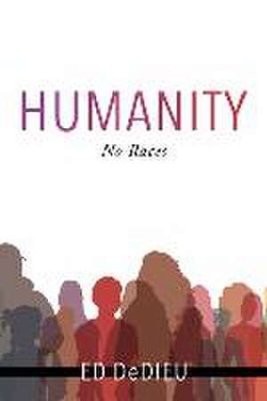 Humanity: No Races de Ed Dedieu