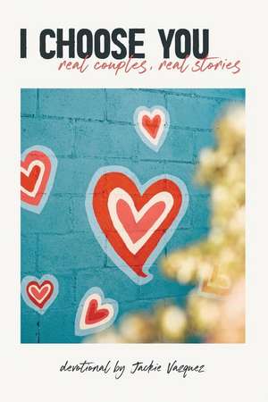 I Choose You... de Jackie Vazquez