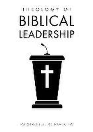 Theology of Biblical Leadership de Pastor Ronelle J. McGraw Thm