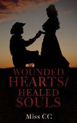 Wounded Hearts/Healed Souls de Cc