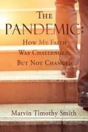 The Pandemic de Marvin Timothy Smith