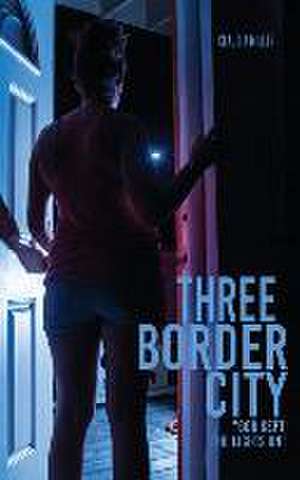 Three Border City: "God Kept The Lights On" de Claudia Miller