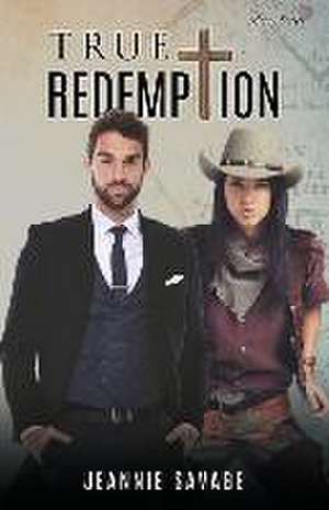 True Redemption de Jeannie Savage