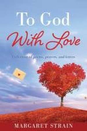 To God With Love de Margaret Strain