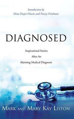 Diagnosed de Mark Liston