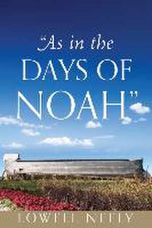 "As In The Days of Noah" de Lowell Neely