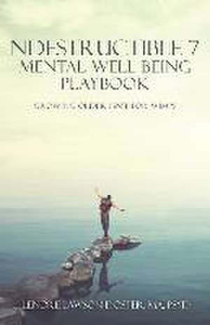 Ndestructible 7 Mental Well-Being Playbook de Lenore Lawson Doster Ma Psyd