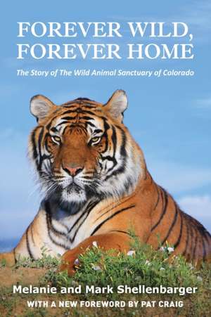 Forever Wild, Forever Home de Mark Shellenbarger