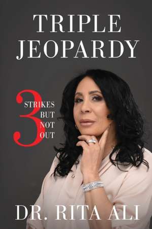 Triple Jeopardy de Rita Ali