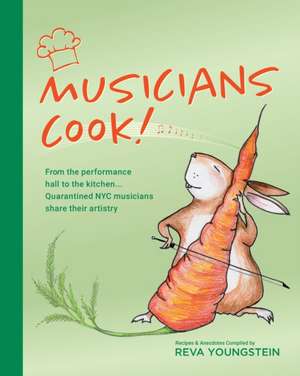 Musicians Cook! de Reva Youngstein