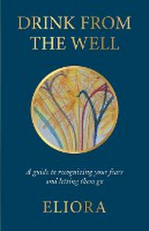 Drink From The Well de Eliora