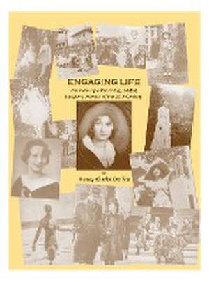 Engaging Life de Henry Clarke Dolive