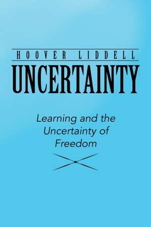 Uncertainty de Hoover Liddell