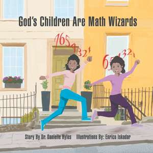 God's Children Are Math Wizards de Danielle Hyles