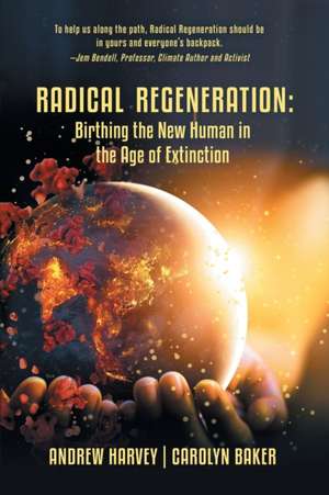 Radical Regeneration de Carolyn Baker