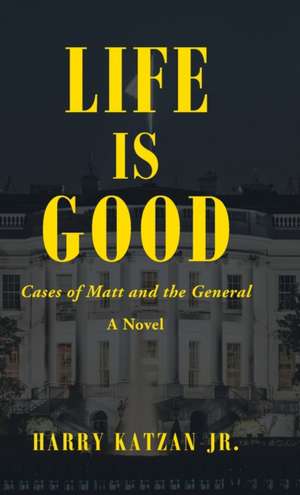 Life Is Good de Harry Katzan Jr.